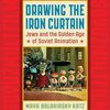 ▼"Drawing the Iron Curtain" Maya Balakirsky Katz