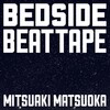 BEDSIDE BEATTAPE