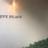 IVY PLACE☆