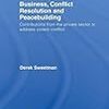 Business, Conflict Resolution and Peacebuilding 書評