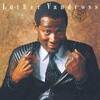 「ネヴァー・トゥ・マッチ（Never Too Much）」ルーサー・ヴァンドロス（Luther Vandross）（1981）