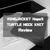 RING JACKET Napoliのタートルを2枚買い！レビュー＆サイズ感紹介。