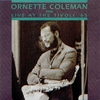 Ornette Coleman Trio - Live At The Tivoli (Magnetics,1992)