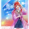 「きゃらっとくじ 映画 五等分の花嫁～AFTER THE RAIN～」2023の中で最もレアな作品を決める　プレミアグッズランキング　