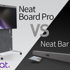 Neatframe社の人気Rooms専用機 Neat Board ProとNeat Bar Proを比べてみました！