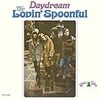 「デイドリーム（Daydream）」ラヴィン・スプーンフル（The Lovin' Spoonful）（1966）