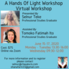 Hands of Light Workshop via Zoom 6/15-17 Presented by Selnur Teke