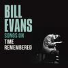 最近聴いた音楽から　映画『Bill Evans - Time Remembered』など