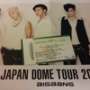 BIGBANG JAPAN DOME TOUR 2014～2015 "X"京セラドーム大阪