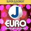 SUPER EUROBEAT presents J-EURO ORIGINAL BEST COLLECTION / V.A. (2019 Amazon Music HD)