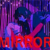<和訳るび> MIRROR - Ado：アド (ミラー)