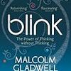 Blink (Malcolm Gladwell) - 「第1感 - 「最初の2秒」の「なんとなく」が正しい」- 132冊目