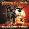 Primal Fear 「Nuclear Fire」