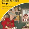 おじいちゃんが作る発明品はすごい！？　CEXRシリーズLevel 2から『Grandad's Magic Gadgets』のご紹介