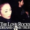 THE LOVE ROCKS / Dreams Come True (2006 FLAC)