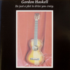Gordon Haskell  『Its just a plot to drive you crazy.』