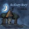 319. So Sleepy Story