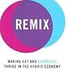  ローレンス・レッシグの著作権周りを扱う最後となる『Remix』