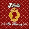  The Shining / J Dilla