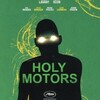 レオス・カラックス監督作品　ホーリー・モーターズについて Directed by Leos Carax about Holy Motors, 