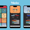 見た目・操作性・機能性を追求したポケモン図鑑 Android アプリ！「Pokedex」