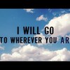 今日の動画。 - Kodaline - Wherever You Are (Official Lyric Video)