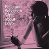 Belle & Sebastianの『Write About Love』が送り届けたサウンド