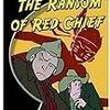 The Ransom of Red Chief