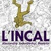 『L'INCAL-アンカル』ホドロフスキー／メビウス　80年代SF映画に影響を与えた超名作