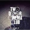 若人よ　―Two Door Cinema Club