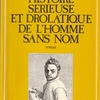 Frédérick Tristan『HISTOIRE SÉRIEUSE ET DROLATIQUE DE L’HOMME SANS NOM』（フレデリック・トリスタン『名無し男の真面目で滑稽な物語』）