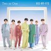 Kis-My-Ft2  の新曲 Two as One 歌詞