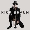 【JAZZ新譜】Rick Braun / Rick Braun (2022)