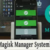 Download Magisk Manager Latest Version 5.4.0 For Android 2017