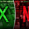 How to Get and Use Netflix on Xbox One