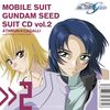 MOBILE SUIT GUNDAM SEED SUIT CD vol.2 ＡＴＨＲＵＮ × ＣＡＧＡＬＬＩ