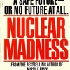 Helen Caldicott 博士の "Nuclear Madness"(1978)などが気軽に読めるようになりたい