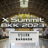 【X Summit BKK 2023】の感想