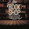 『ブックショップ』"The BOOK SHOP" BY PENELOPE FITZGERALD ペネロピ・フィッツジェラルド　山本やよい訳　読了