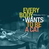 子供は聴けないディズニーのジャズ、Everybody Wants To Be A Cat: Disney Jazz, Vol. 1