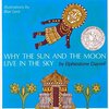 Why the Sun and the Moon Live in the sky by Elphinstone Dayrell &  Blair Lent