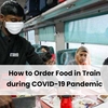 How to Order Food in Train During COVID-19 Pandemic