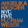 Angelika Niescier, Florian Weber: NYC Five (2014)　硬質なジャズ、まさに今の