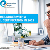 Climb the ladder with a professional certification in 2021