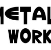 METALWORK