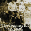 Free ebook downloads for palm The Toughest Kid We Knew: The Old New West: A Personal History 9781948908641  English version by Frank Bergon