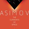 The Currents of Space by Asimov