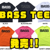 【バスブリゲード】BASSと印刷されたTシャツ「BASS TEE」発売！