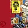  筋肉少女帯 「THE SHOW MUST GO ON」