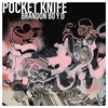 Brandon の新曲 Pocket Knife
